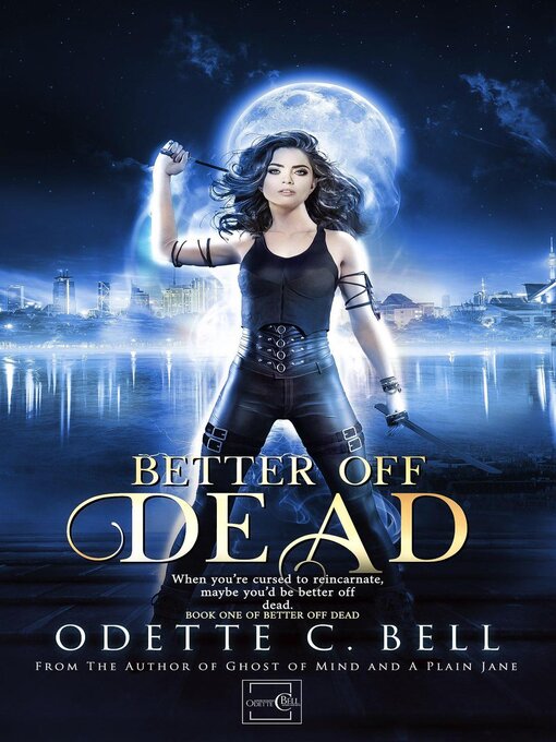 Title details for Better off Dead Book One by Odette C. Bell - Available